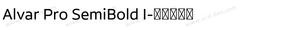 Alvar Pro SemiBold I字体转换